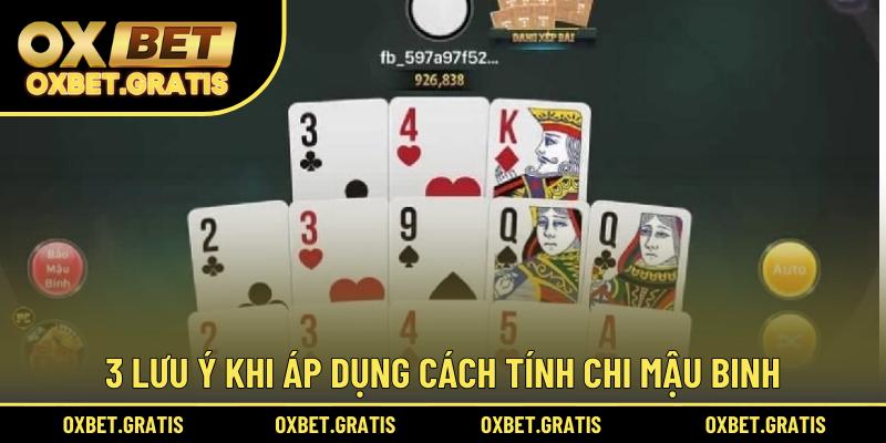 3 lưu ý khi áp dụng cách tính chi Mậu Binh