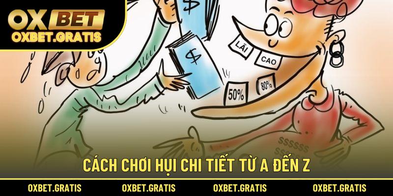 Cách chơi hụi chi tiết từ A đến Z
