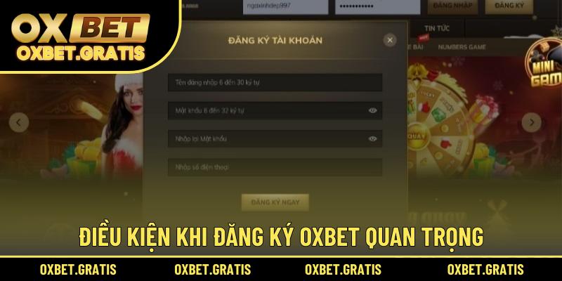 Điều kiện khi đăng ký OXBET quan trọng