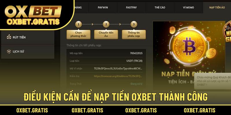 Điều kiện cần để nạp tiền OXBET thành công