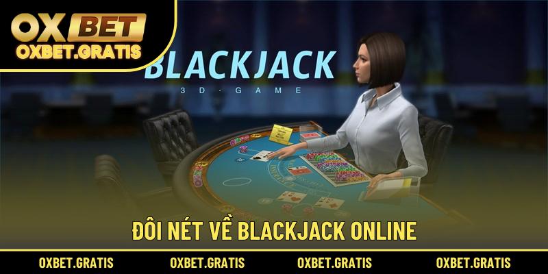 Đôi nét về Blackjack online