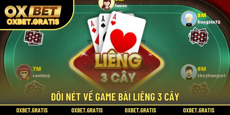 Đôi nét về game bài Liêng 3 cây
