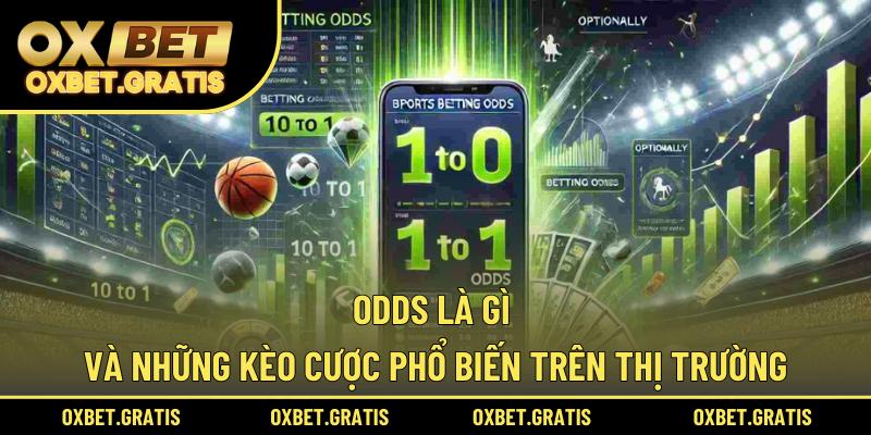 Odds là gì