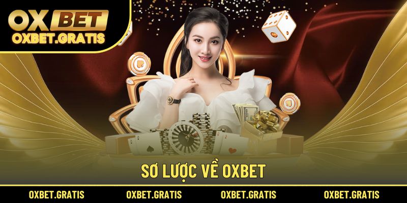 Sơ lược về OXBET