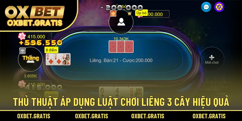 Thủ thuật áp dụng luật chơi Liêng 3 cây hiệu quả