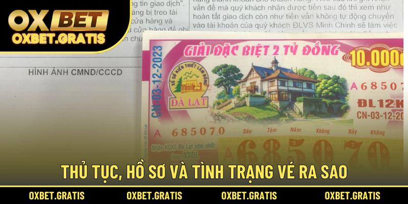 Thủ tục, hồ sơ và tình trạng vé ra sao